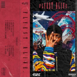 Flyest Alive