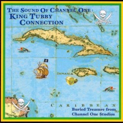 The Sound of Channel One: King Tubby Connection