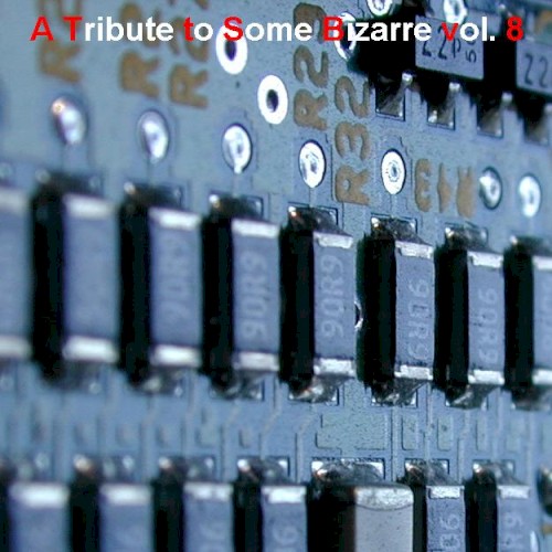 A Tribute to Some Bizarre, Volume 8