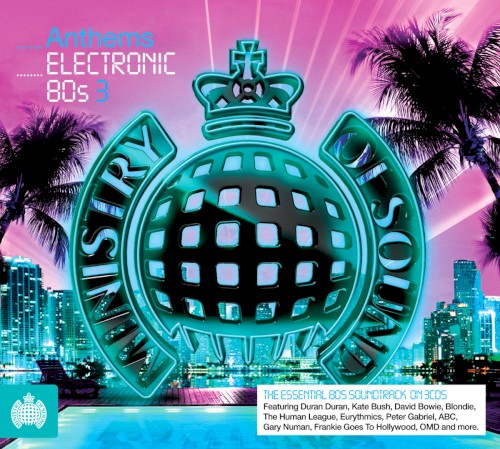 Anthems: Electronic 80s 3