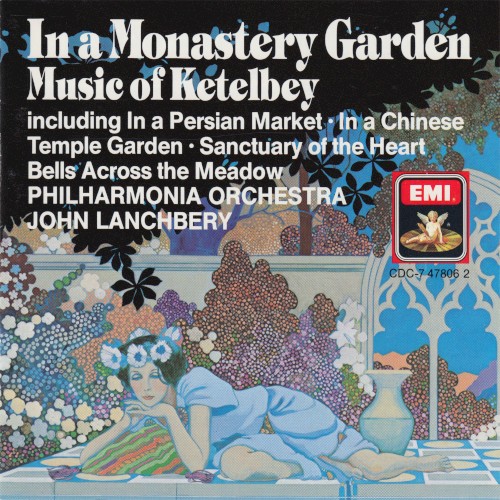 In A Monastery Garden: Music of Ketelbey
