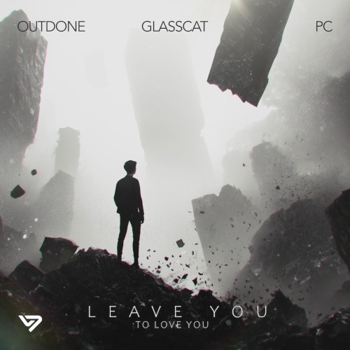 Leave You (to Love You)
