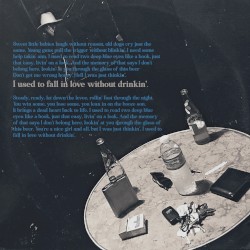 I Used to Fall In Love Without Drinkin’