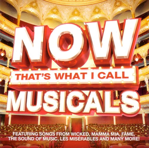 Now That's What I Call Musicals