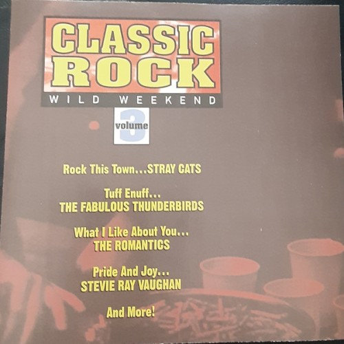 Classic Rock Volume 3 Wild Weekend