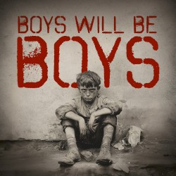 Boys Will Be Boys