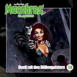 Macabros Classics, Folge 10: Duell mit den Höllengeistern