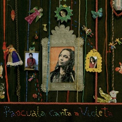 Pascuala Canta a Violeta