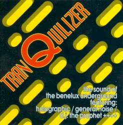 Tranquilizer: The Sound of the Benelux Underground