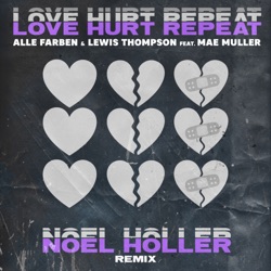Love Hurt Repeat [Noel Holler Extended Remix]