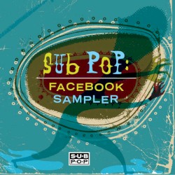 Sub Pop Facebook Sampler