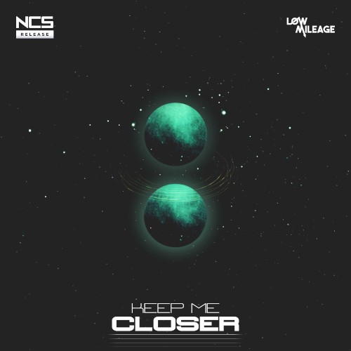Keep Me Closer