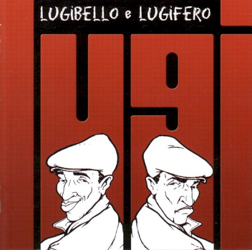 Lugibello & Lugifero