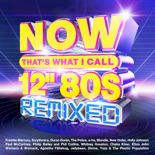 Now That’s What I Call 12″ 80s: Remixed