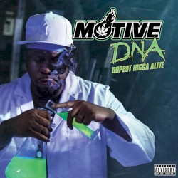 D.N.A. Dopest Nigga Alive