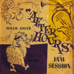 "After Hours" Jam Session featuring Willie Smith