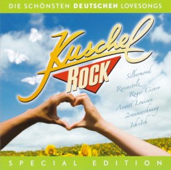 Kuschelrock Special Edition: Die schönsten deutschen Lovesongs