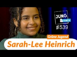 Jung & Naiv #539, „Sarah-Lee Heinrich (Vorsitzende Grüne Jugend)“