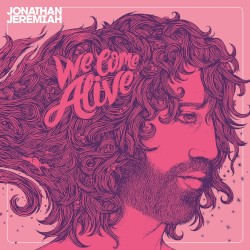 We Come Alive