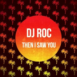 Then I Saw You