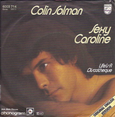 Sexy Caroline / Life Is a Discotheque