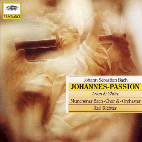 Johannes-Passion: Arien & Chöre