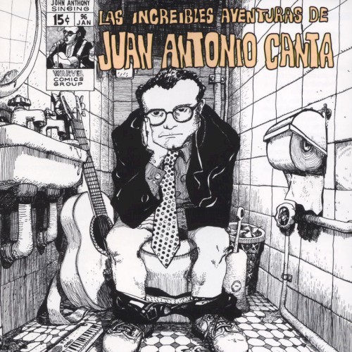 Las increíbles aventuras de Juan Antonio Canta
