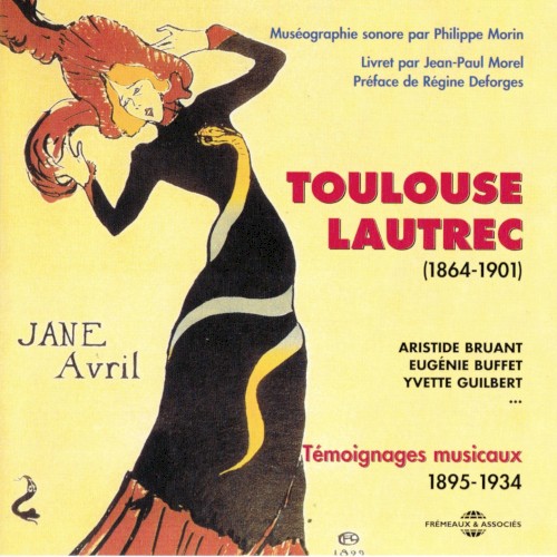 Toulouse Lautrec : Témoignages musicaux 1895–1934