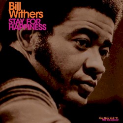 Stay For Happiness (Live ’71)