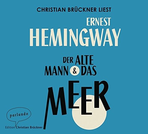 Der alte Mann und das Meer