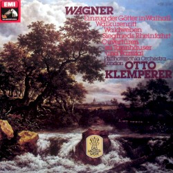Einzug der Götter in Walhall / Walkürenritt / Waldweben / Siegfrieds Rheinfahrt / Ouvertüren zu Tannhäuser und Parsifal