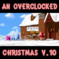 An OverClocked Christmas V.10