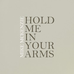 Hold Me In Your Arms