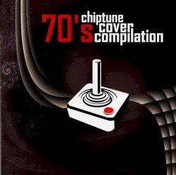 70's Chiptune Covers Compilation