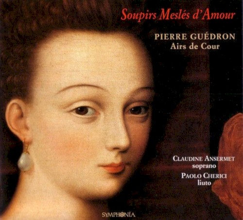 Soupirs Meslés D'Amour (Airs De Cour)