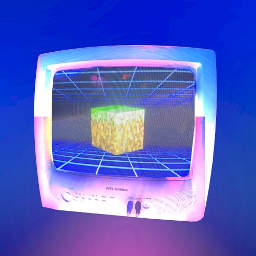 Wet Hands (from "Minecraft")