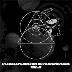 EYEBALLPLANETINTHEVASTUNIVERSE Vol.3