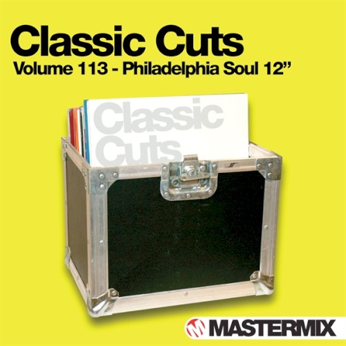 Mastermix Classic Cuts, Volume 113: Philadelphia Soul 12″