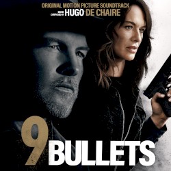 9 Bullets (Original Motion Picture Soundtrack)