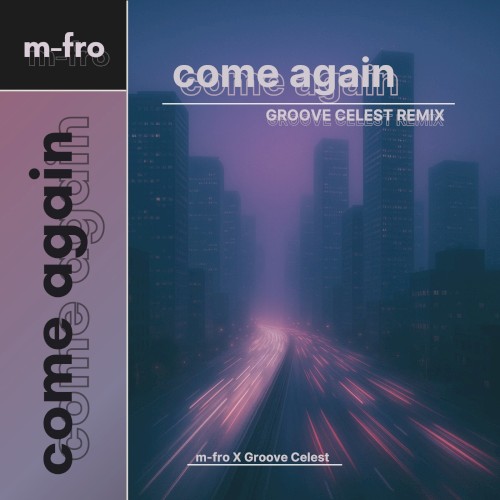 come again (Groove Celest SURF Music Remix)