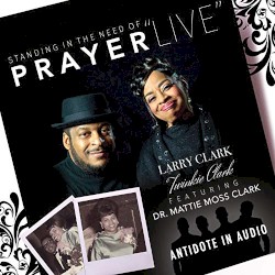 Standing in the Need of Prayer (live)