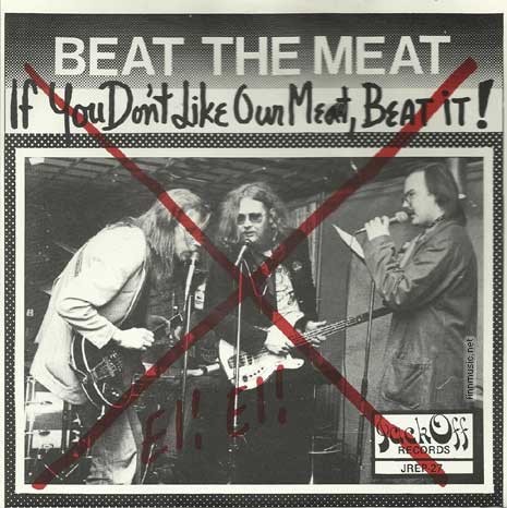 If You Don't Like Our Meat, Beat It!