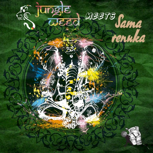 Jungle Weed meets Sama Renuka