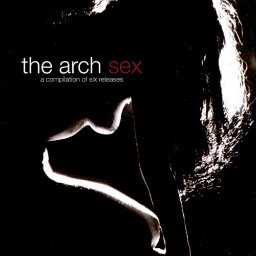 Sex: A Compilation of Six Releases