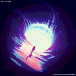 Unknown Frequency [The Remixes]