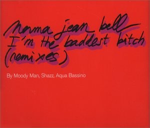 I'm the Baddest Bitch: Remixes