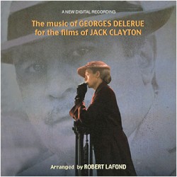 The Music of Georges Delerue for the Films of Jack Clayton