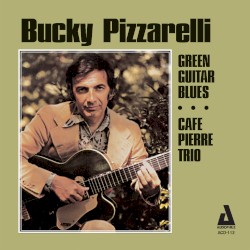 Green Guitar Blues / The Café Pierre Trio