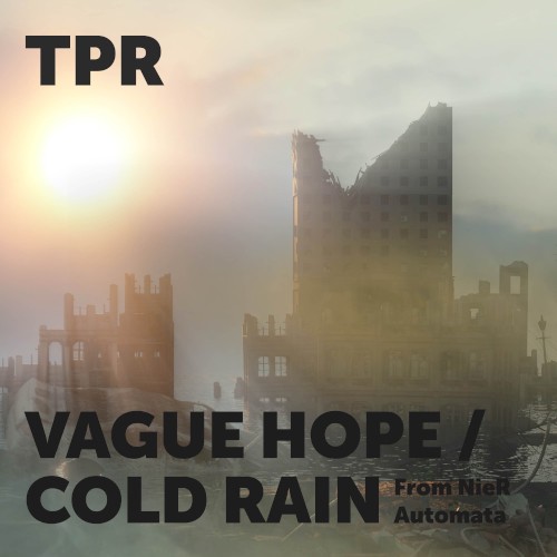 Vague Hope / Cold Rain (from "NieR: Automata")
