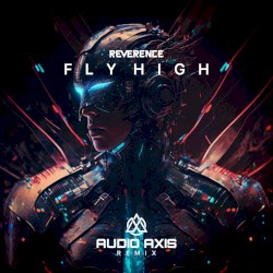 Fly High (Audio Axis remix)